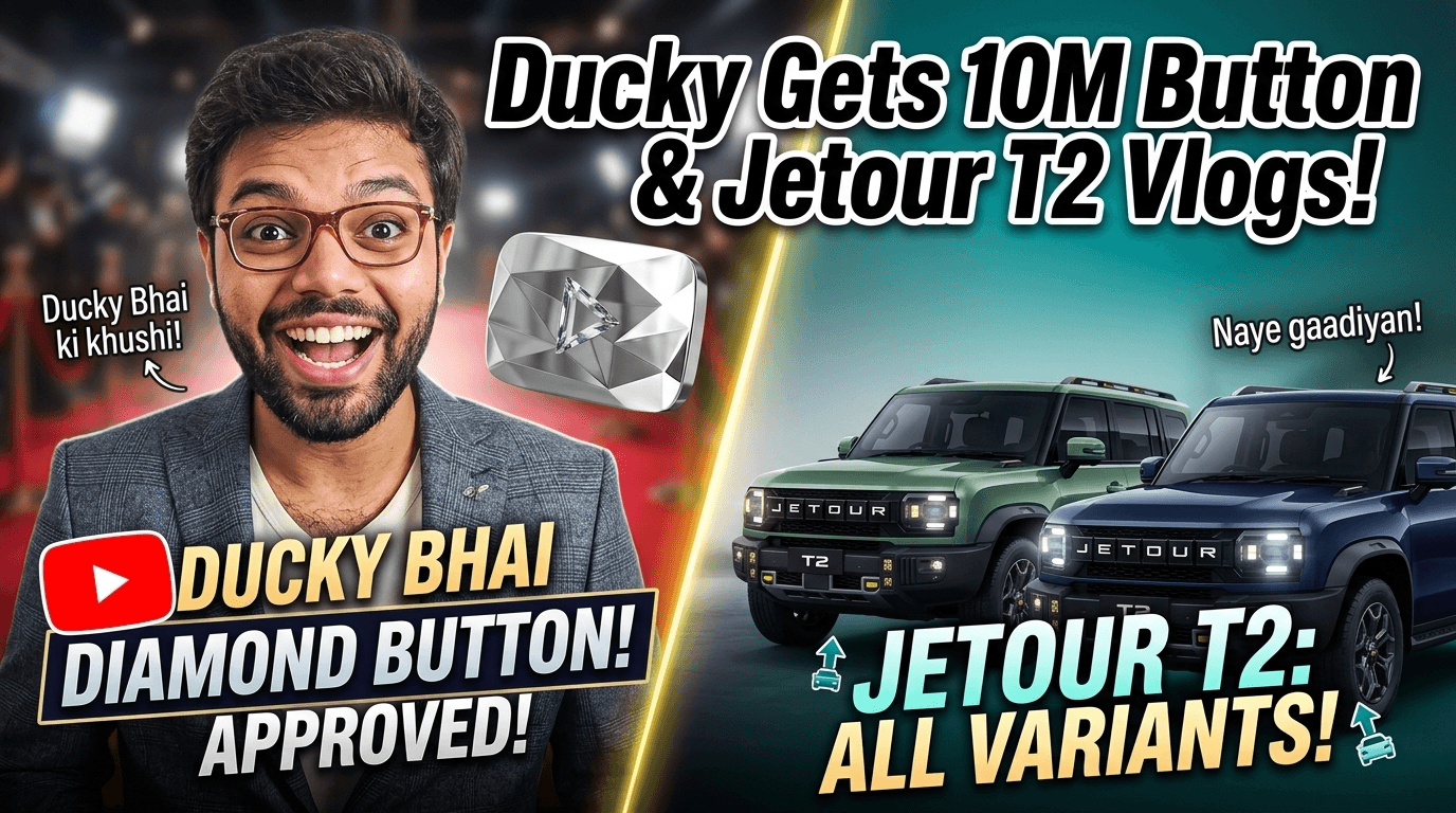 Ducky Bhai Gets YouTube Diamond Creator Award Approval & Jetour T2 Variants