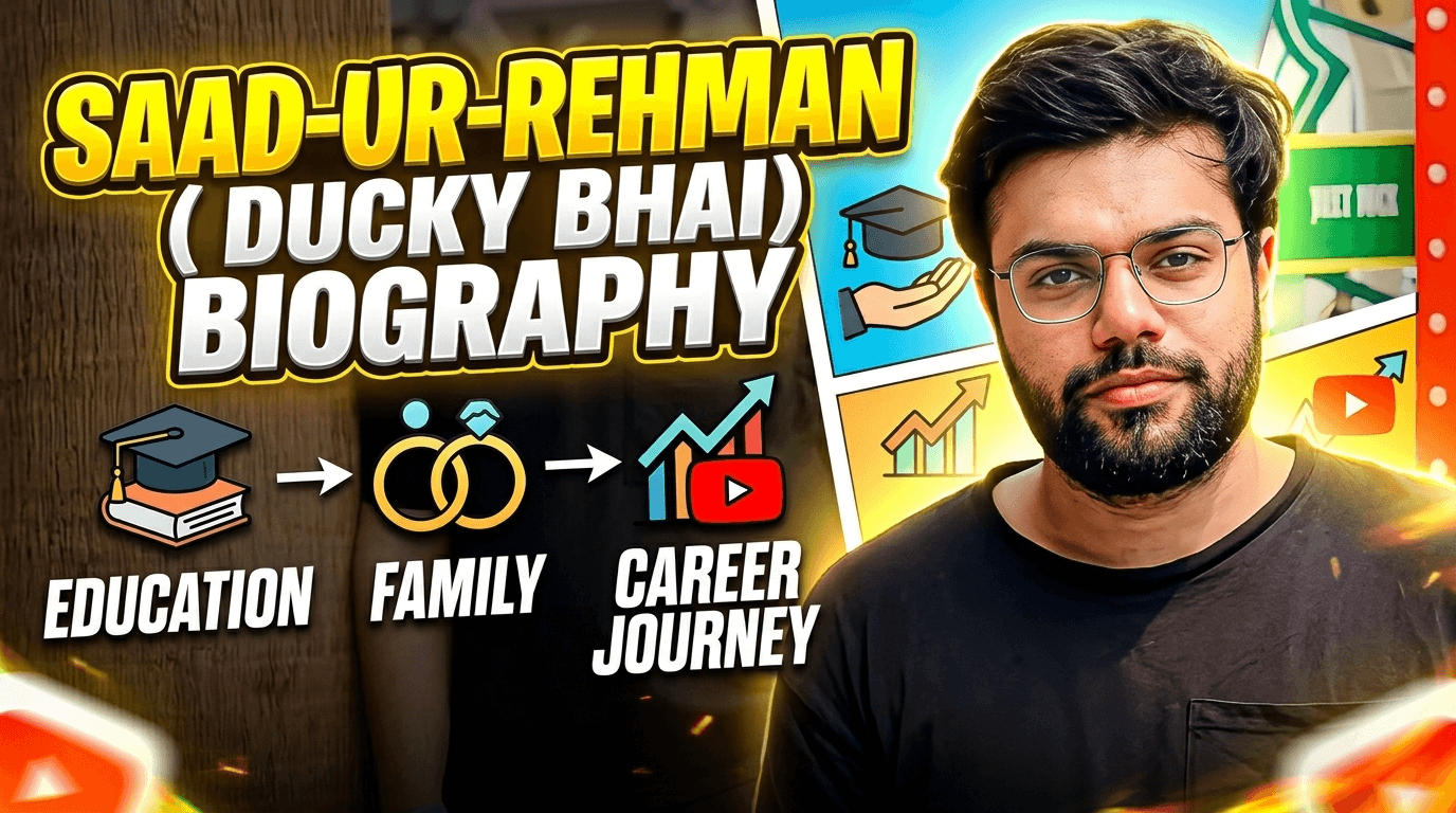 Saad-ur-Rehman (Ducky Bhai) Biography Education, Family & Career Journey