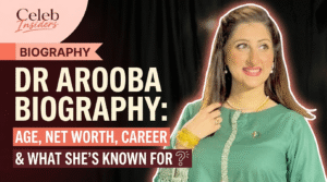 Dr Arooba Biography: Age, Net Worth, Career & What She's Known For