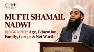 Mufti Shamail Nadwi Biography: Age, Education, Family, Career & Net Worth